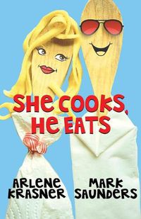 Cover image for She Cooks, He Eats