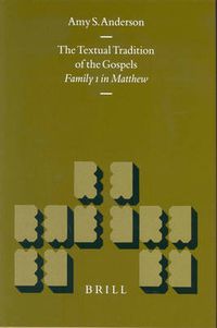 Cover image for The Textual Tradition of the Gospels: Family 1 in Matthew