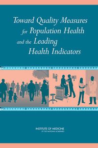 Cover image for Toward Quality Measures for Population Health and the Leading Health Indicators