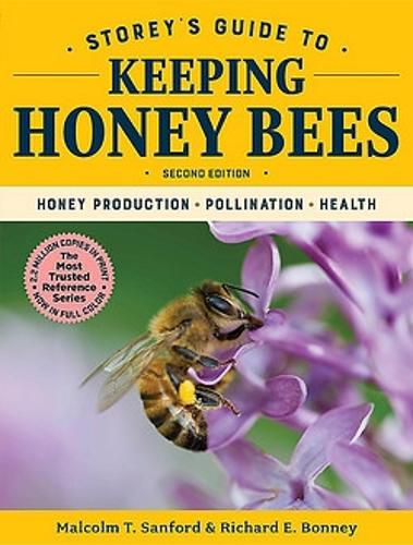 Cover image for Storey's Guide to Keeping Honey Bees: Honey Production, Pollination, Health