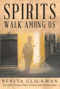 Cover image for Spirits Walk Among Us