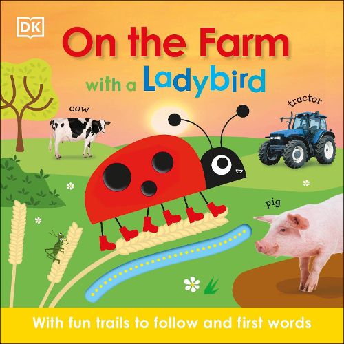 Cover image for On the Farm with a Ladybird: With fun trails to follow and first words