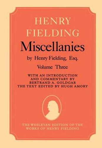 Cover image for Miscellanies by Henry Fielding, Esq: Volume Three