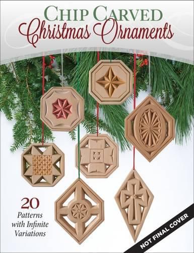 Cover image for Chip Carved Christmas Ornaments: 46 Patterns with Infinite Variations