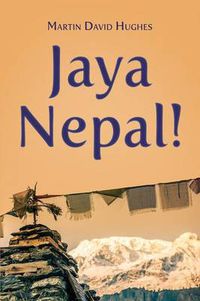 Cover image for Jaya Nepal!