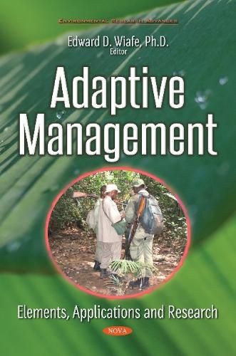 Cover image for Adaptive Management: Elements, Applications & Research