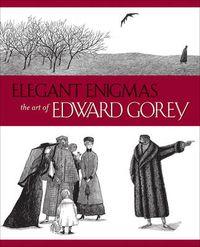 Cover image for Elegant Enigmas the Art of Edward Gorey