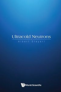 Cover image for Ultracold Neutrons