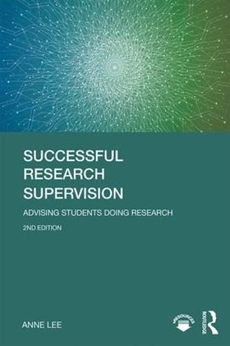 Cover image for Successful Research Supervision: Advising Students Doing Research