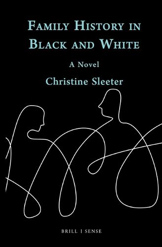 Cover image for Family History in Black and White: A Novel