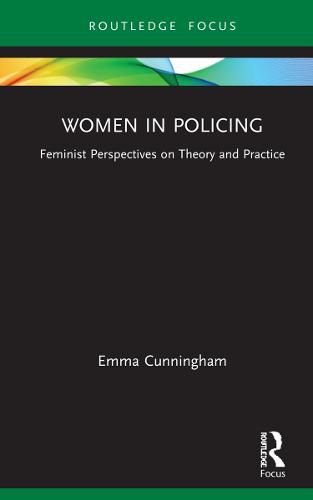 Cover image for Women in Policing: Feminist Perspectives on Theory and Practice