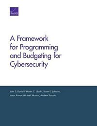 Cover image for A Framework for Programming and Budgeting for Cybersecurity