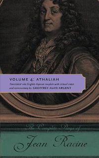 Cover image for The Complete Plays of Jean Racine: Volume 4: Athaliah