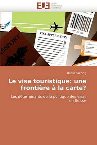 Cover image for Le Visa Touristique: Une Frontire La Carte?