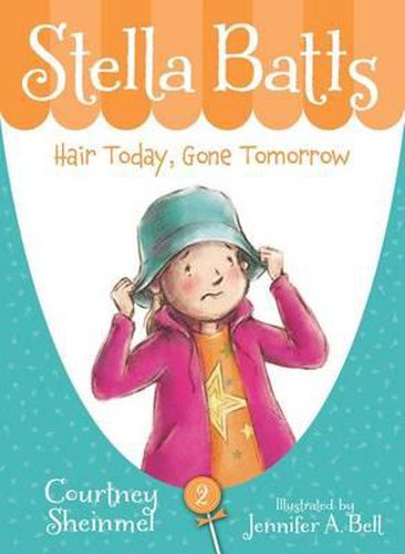 Cover image for Stella Batts Hair Today, Gone Tomorrow