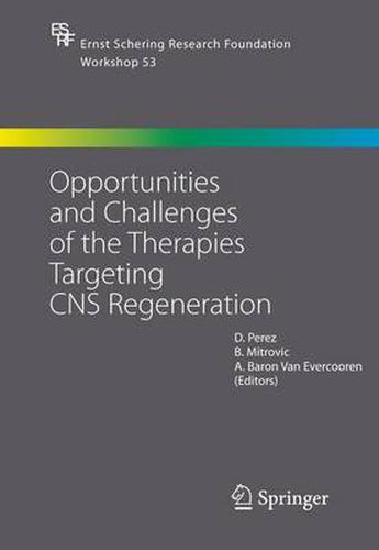Cover image for Opportunities and Challenges of the Therapies Targeting CNS Regeneration