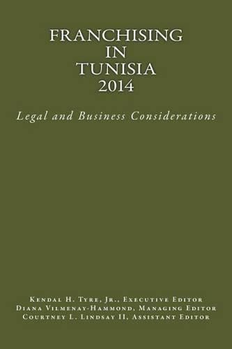 Franchising in Tunisia 2014: Legal and Business Considerations