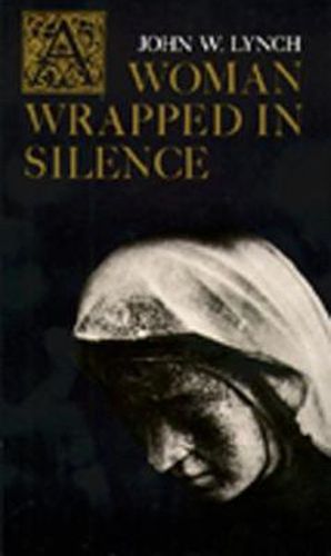 Cover image for A Woman Wrapped in Silence