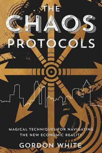 Cover image for Chaos Protocols: Magical Techniques for Navigating the New Economic Reality