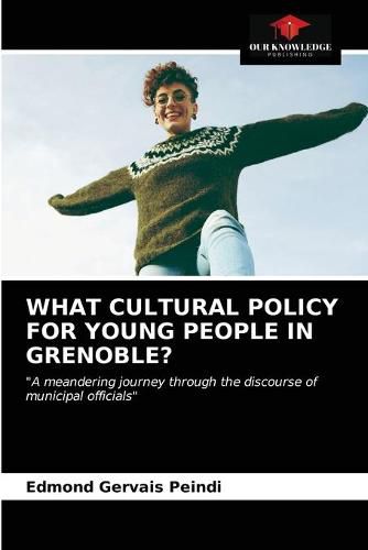 What Cultural Policy for Young People in Grenoble?