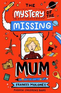 Cover image for The Mystery of the Missing Mum