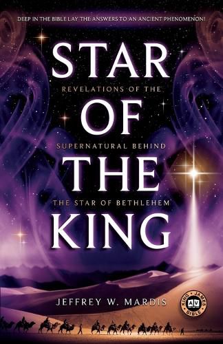 Cover image for Star of the King: Revelations of the Supernatural Behind the Star of Bethlehem