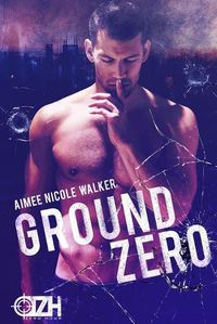 Cover image for Ground Zero: (Zero Hour Book One)