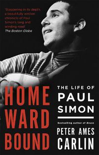 Cover image for Homeward Bound: The Life of Paul Simon