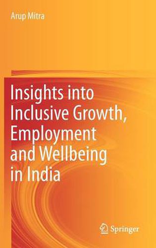 Cover image for Insights into Inclusive Growth, Employment and Wellbeing in India