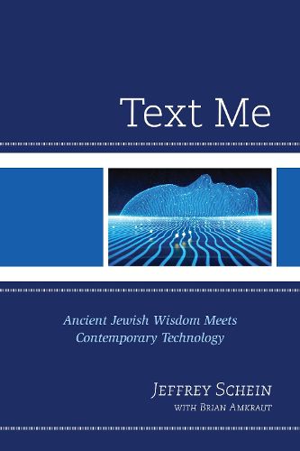 Cover image for Text Me: Ancient Jewish Wisdom Meets Contemporary Technology