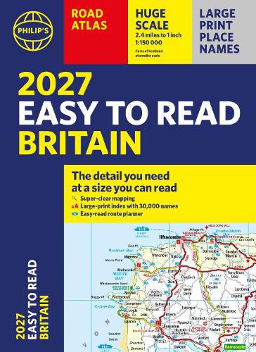 Cover image for Philip's 2027 Easy to Read Road Atlas of Britain (A4 Paperback)