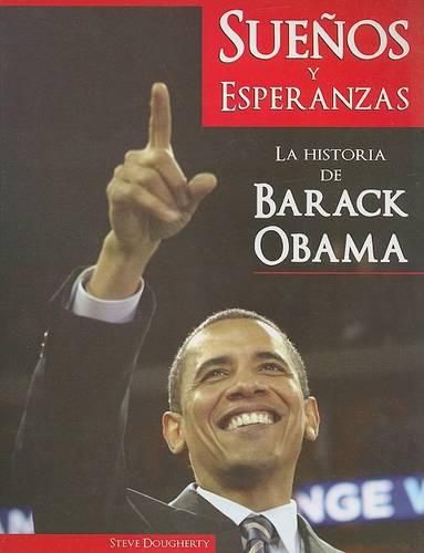 Cover image for Suenos y Esperanzas: La Historia de Barack Obama