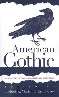 Cover image for American Gothic: New Interventions in a National Narrative