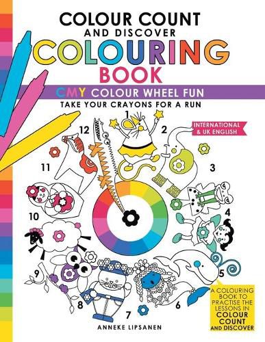 Cover image for Colour Count and Discover Colouring Book: CMY Colour wheel Fun