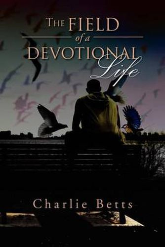 Cover image for The Field of a Devotional Life