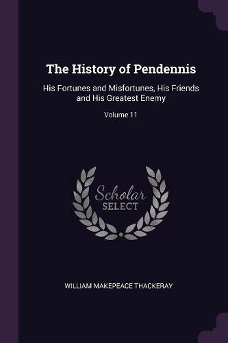 Cover image for The History of Pendennis