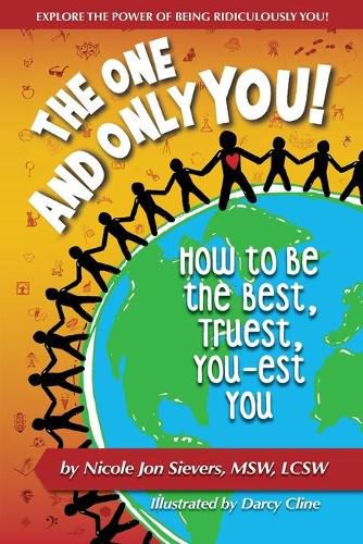 Cover image for The One and Only You! How to Be the Best, Truest, You-est You