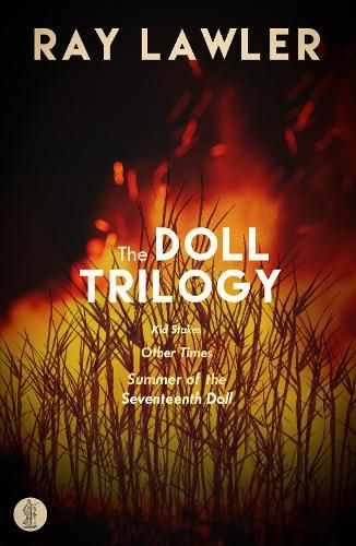 Cover image for The Doll Trilogy: Kid Stakes, Other Times, Summer of the Seventeenth Doll: Kid Stakes; Other Times; Summer of the Seventeenth Doll