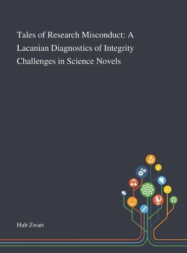 Cover image for Tales of Research Misconduct: A Lacanian Diagnostics of Integrity Challenges in Science Novels