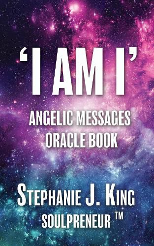 Cover image for I AM I Angelic Messages Oracle Book