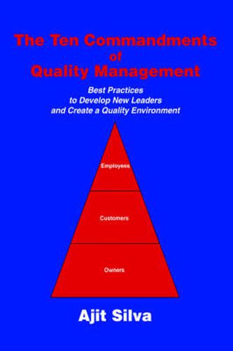 Cover image for The Ten Commandments of Quality Management: Best Practices to Develop New Leaders and Create a Quality Environment