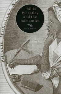 Cover image for Phillis Wheatley and the Romantics