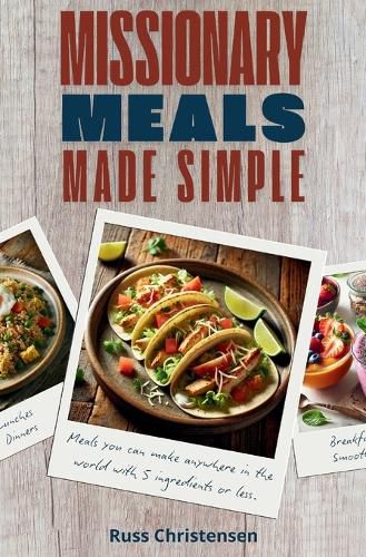 Cover image for Missionary Meals Made Simple