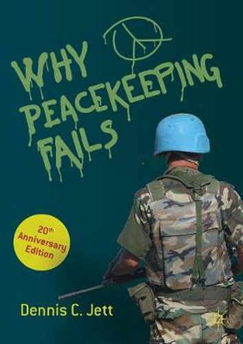 Cover image for Why Peacekeeping Fails: 20th Anniversary Edition