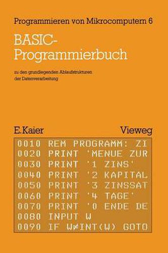 Cover image for Basic-Programmierbuch: Zu Den Grundlegenden Ablaufstrukturen Der Datenverarbeitung