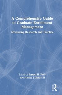 Cover image for A Comprehensive Guide to Graduate Enrollment Management