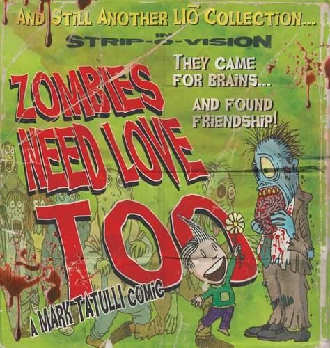 Zombies Need Love Too: And Still Another Lio Collectionvolume 6