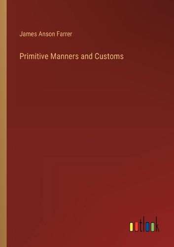 Cover image for Primitive Manners and Customs