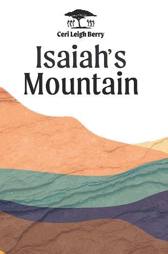 Isaiah's Mountain