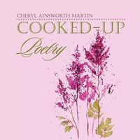 Cover image for Cooked-Up Poetry